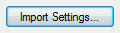 2. "Import Settings..." button